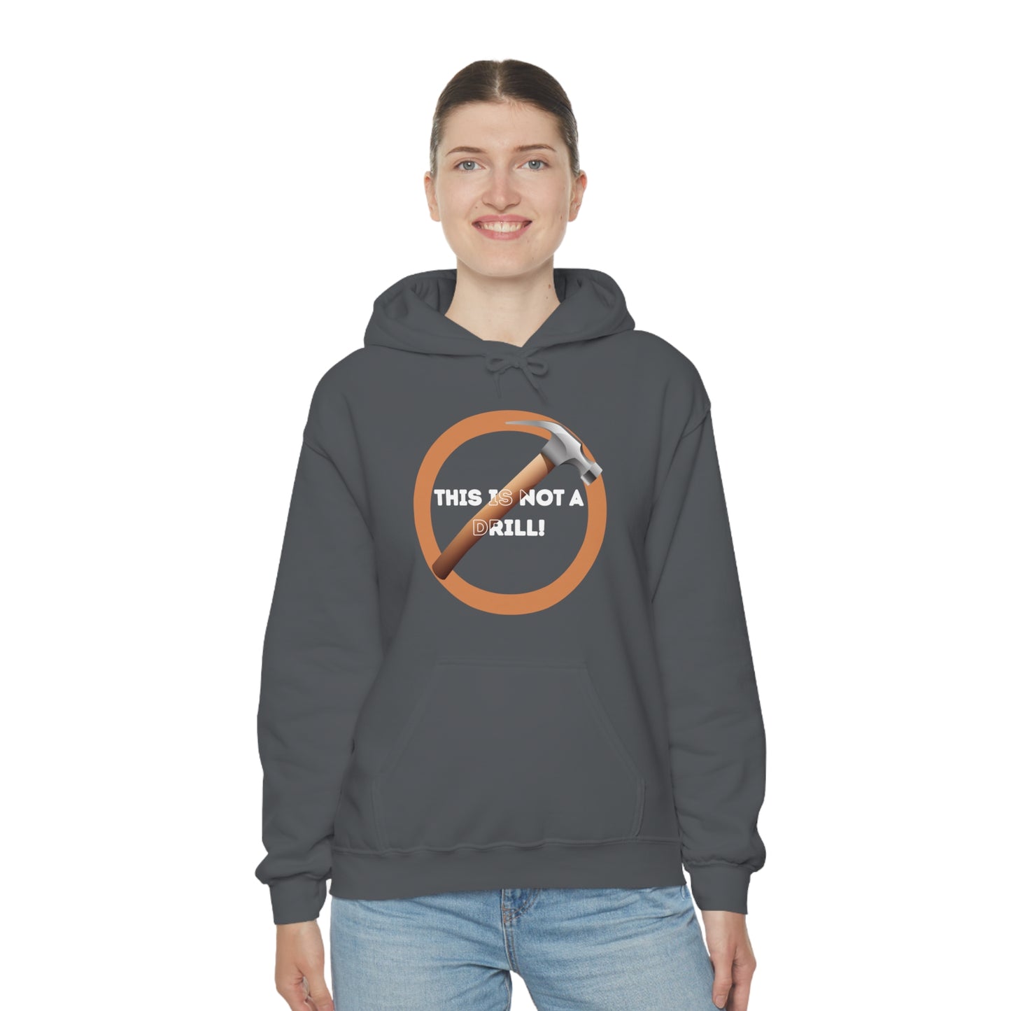 HH Not A Drill Unisex Hoodie