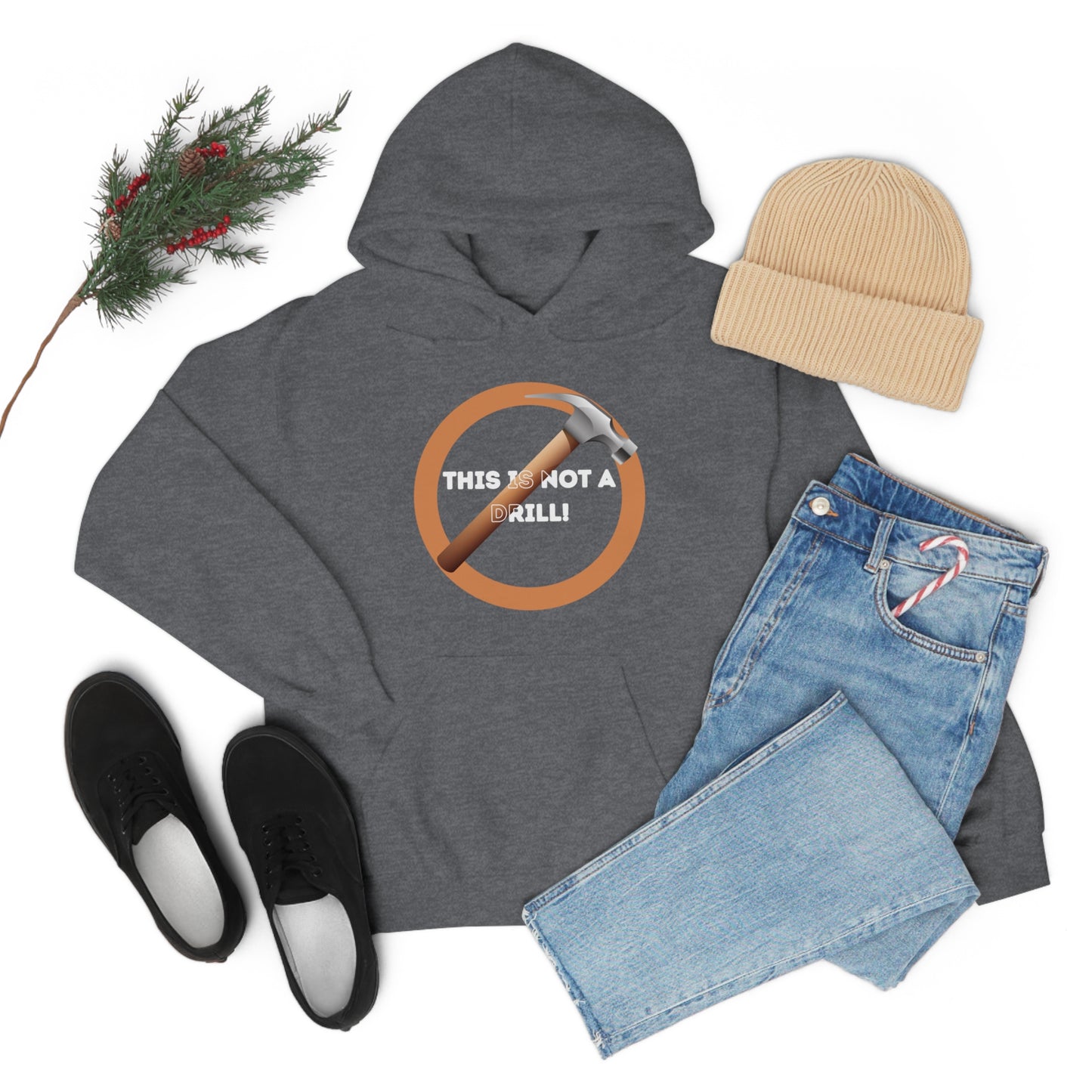 HH Not A Drill Unisex Hoodie