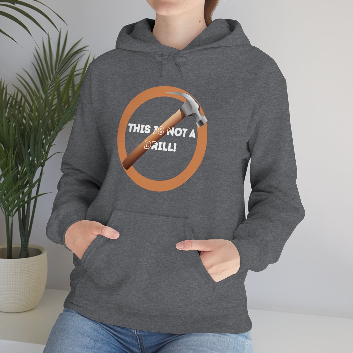 HH Not A Drill Unisex Hoodie