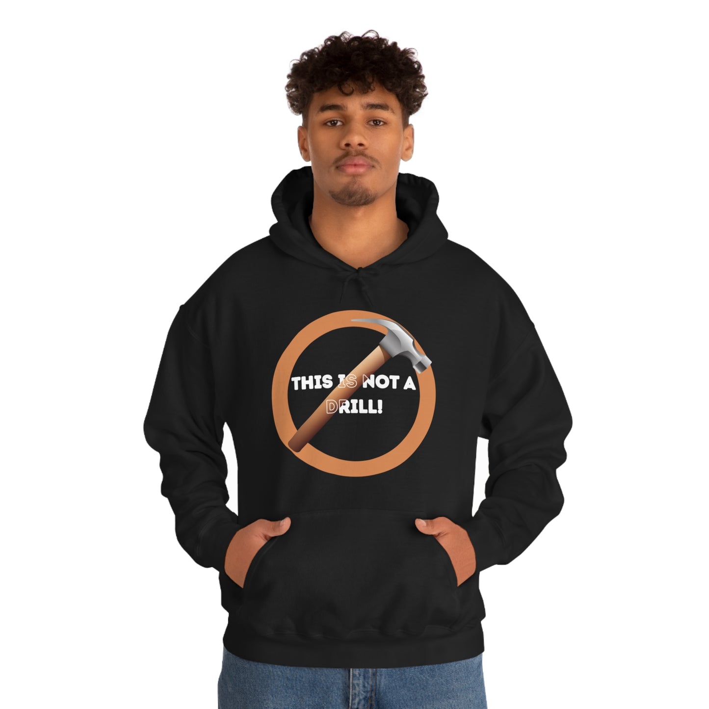 HH Not A Drill Unisex Hoodie