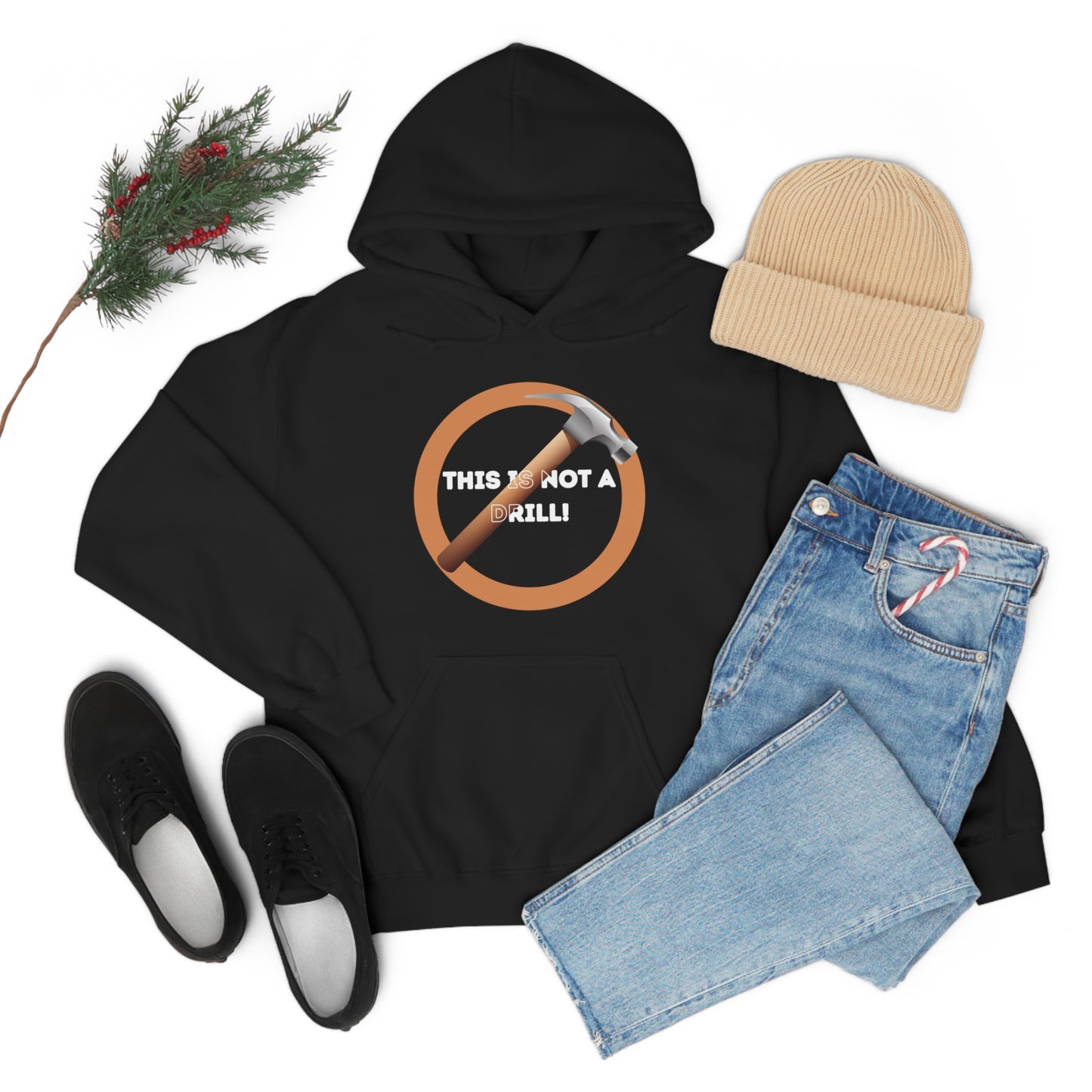 HH Not A Drill Unisex Hoodie