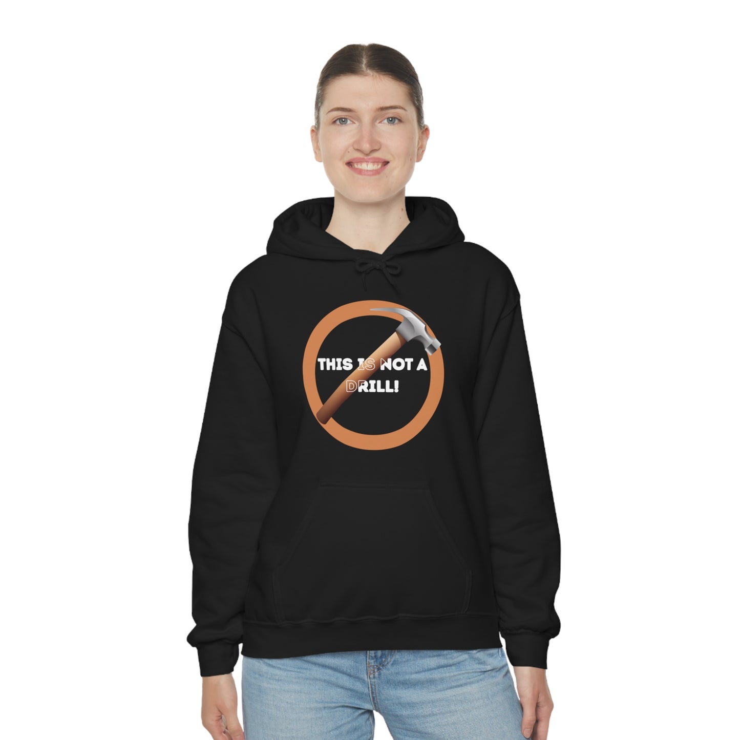 HH Not A Drill Unisex Hoodie