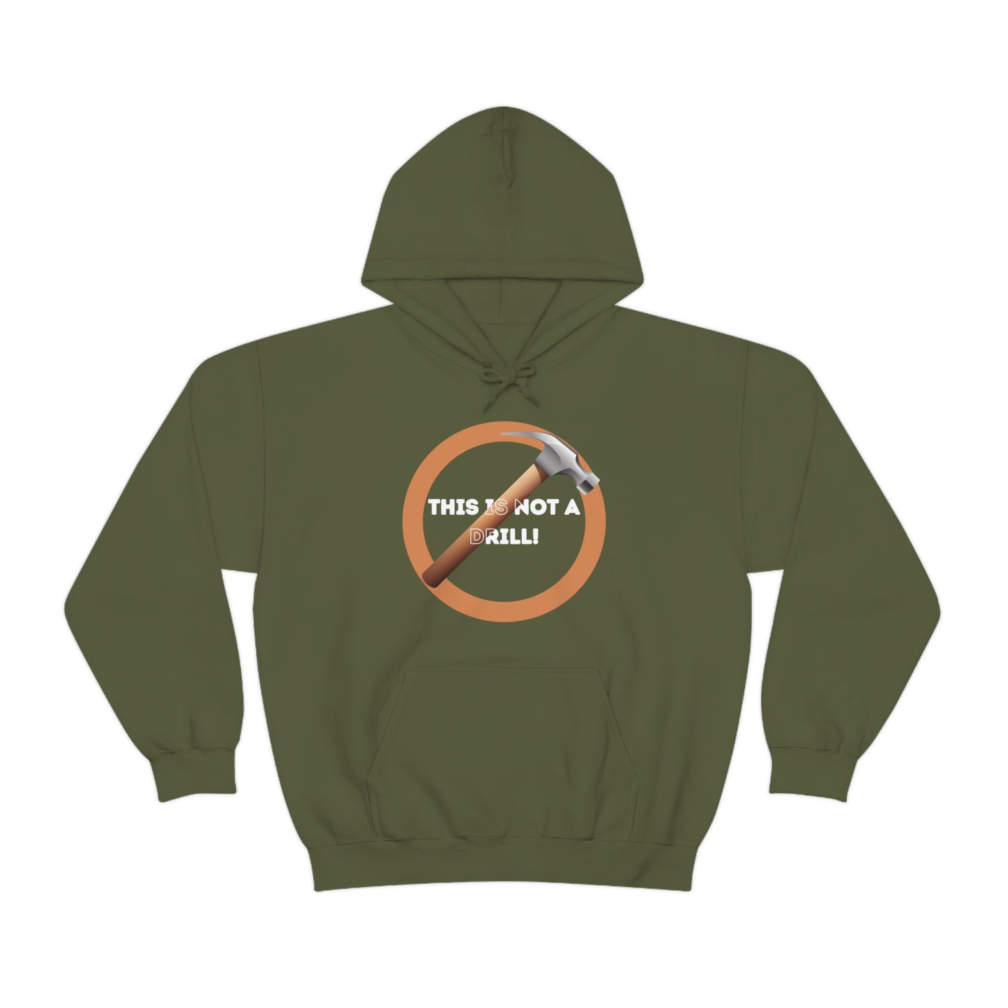 HH Not A Drill Unisex Hoodie