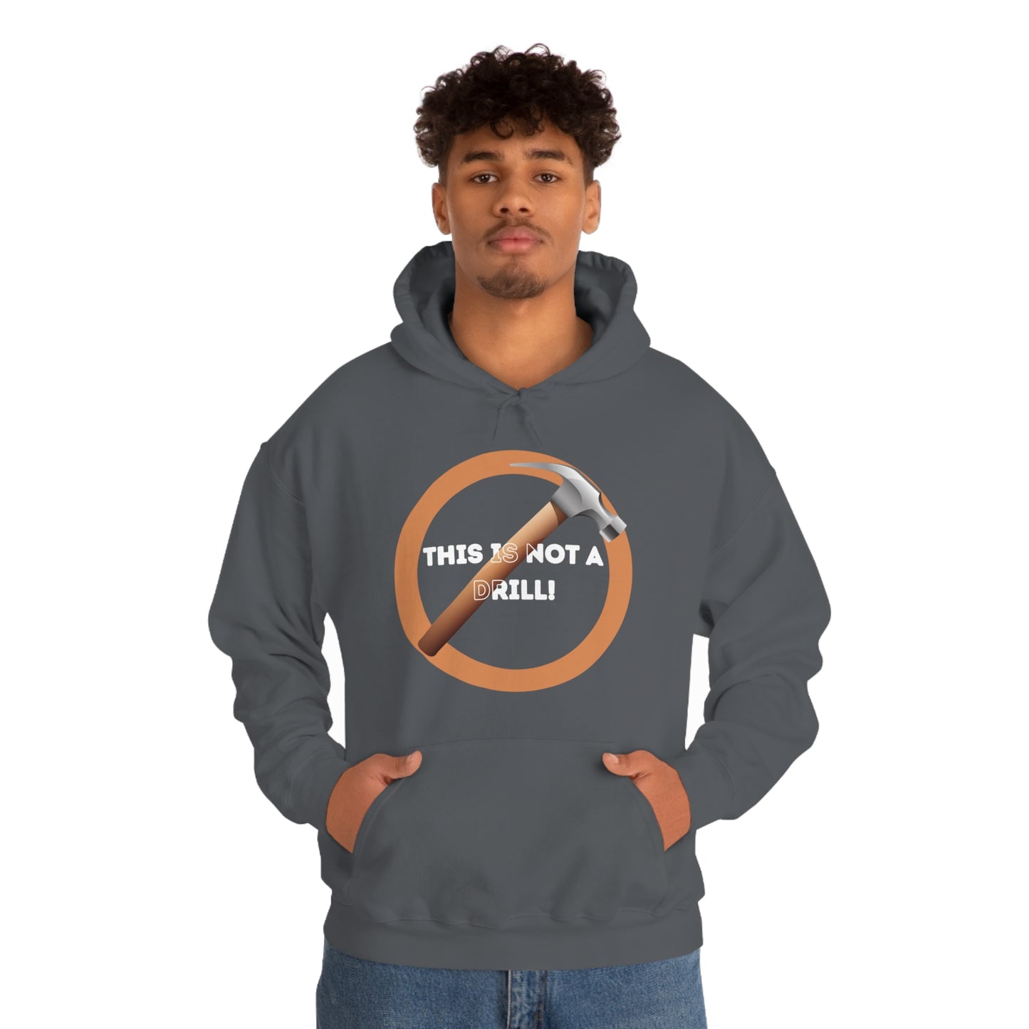 HH Not A Drill Unisex Hoodie