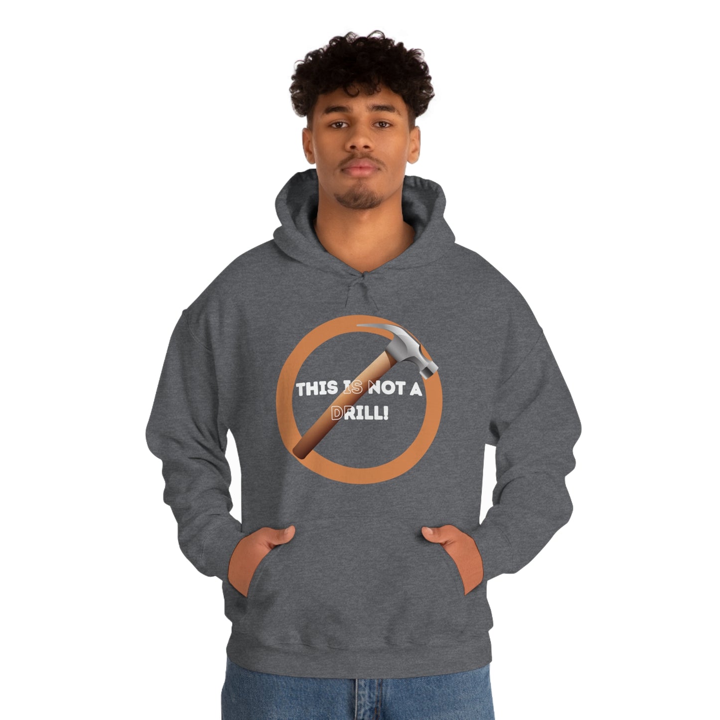 HH Not A Drill Unisex Hoodie