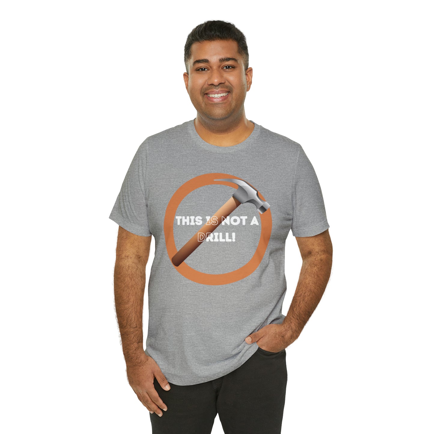 HH Not a Drill Unisex T-Shirt