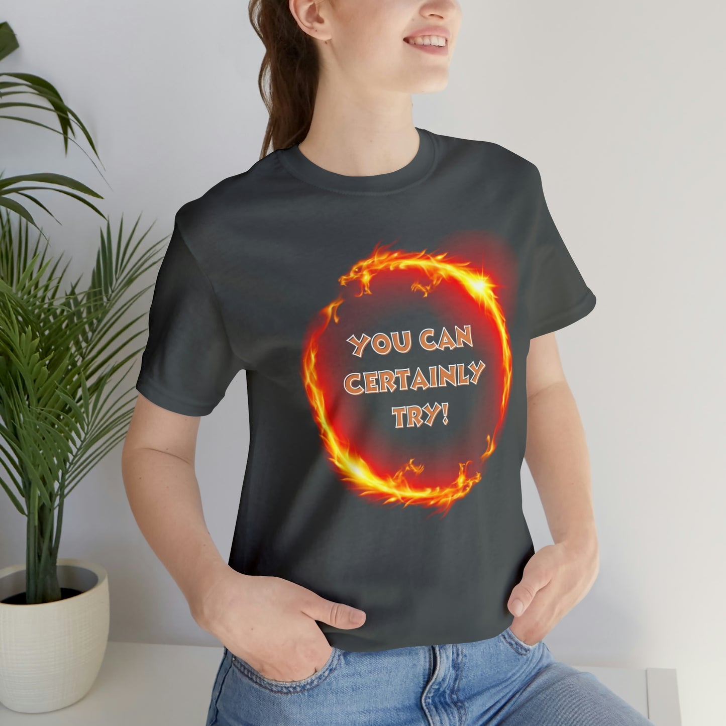 D&D You Can Certainly Try Unisex T-Shirt