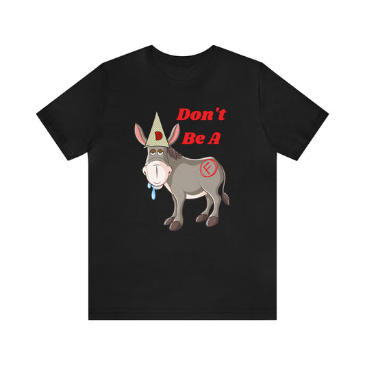 HH Dumb Ass Unisex T-Shirt