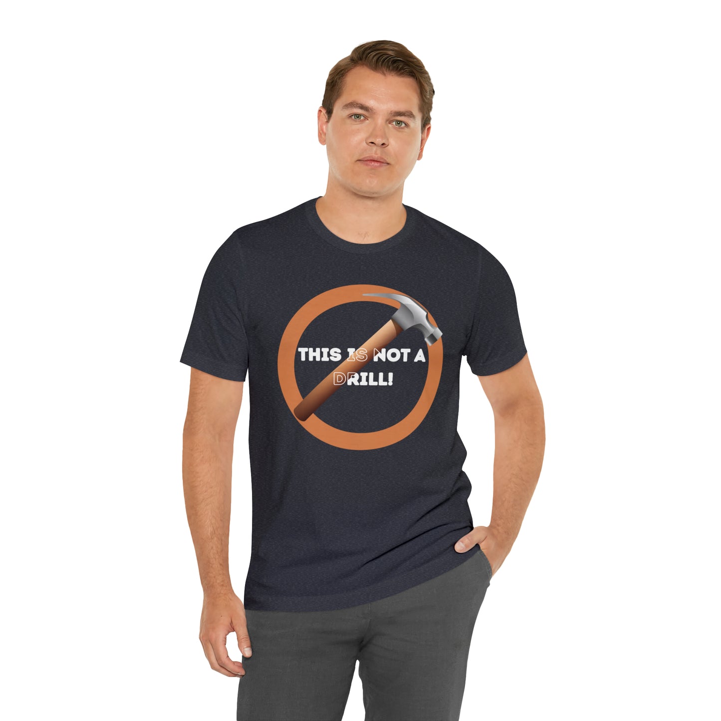 HH Not a Drill Unisex T-Shirt