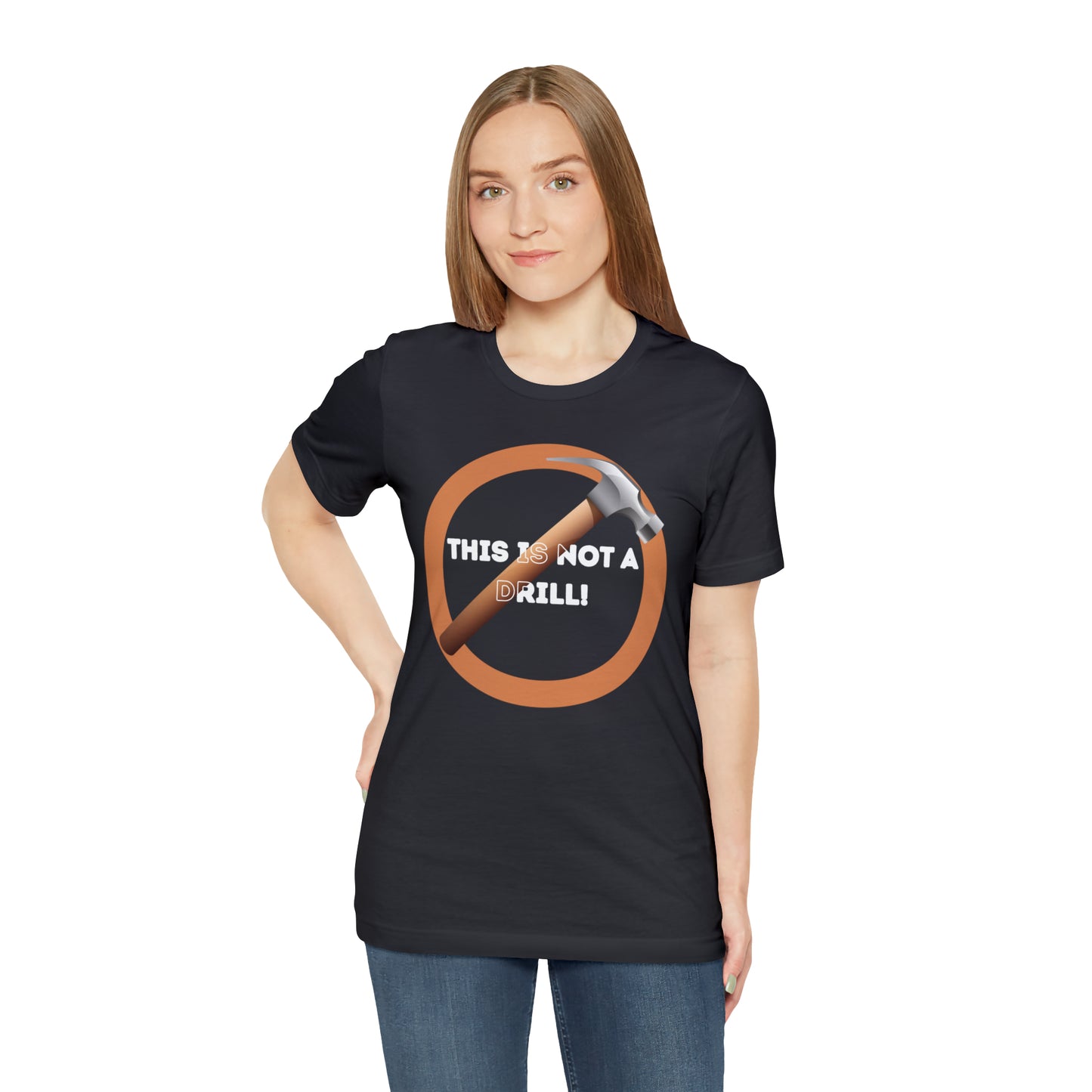 HH Not a Drill Unisex T-Shirt