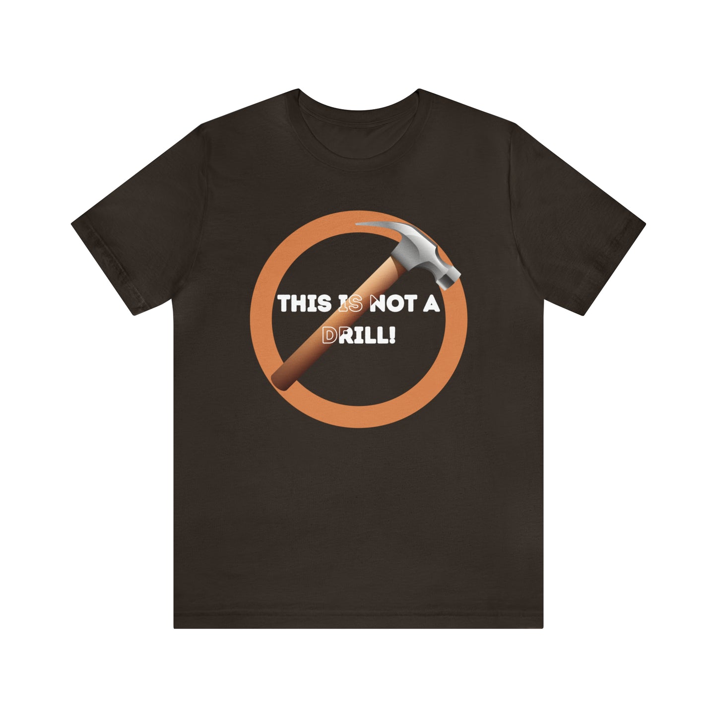 HH Not a Drill Unisex T-Shirt