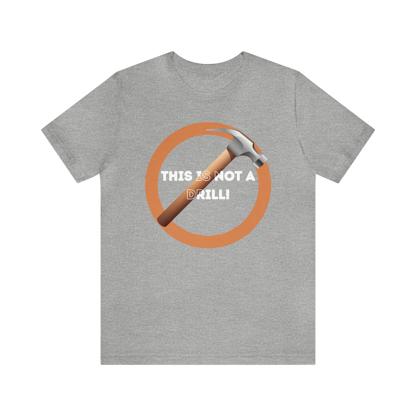 HH Not a Drill Unisex T-Shirt